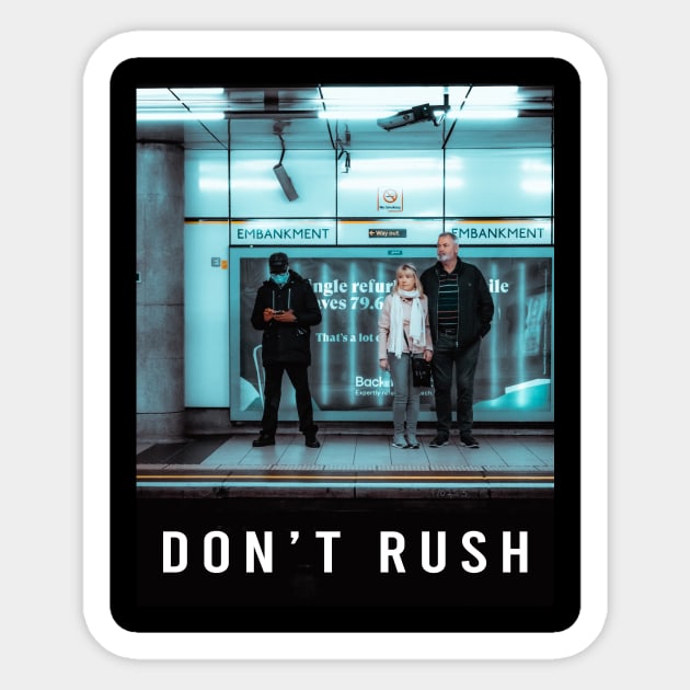 Don't Rush, But Don't Slow Down Sticker by ohmyjays